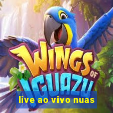 live ao vivo nuas